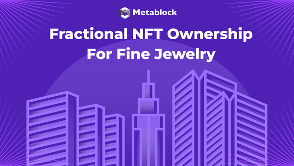 Fractional NFT Ownership for Fine Jewelry