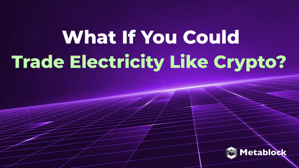 What If You Could Trade Electricity Like Crypto?